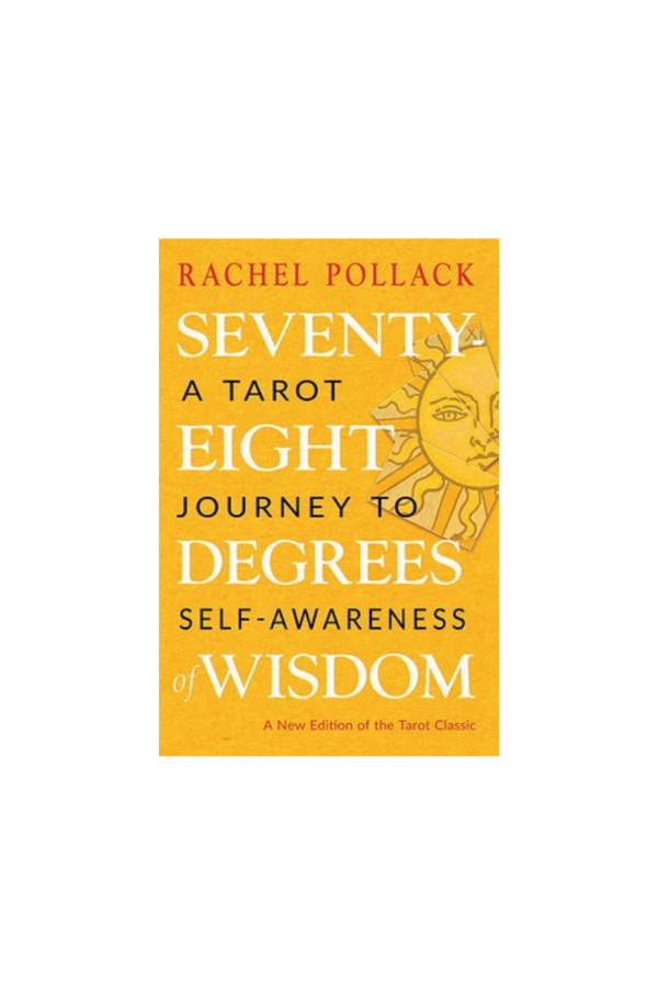 Seventy-Eight Degrees of Wisdom: A Tarot Journey to Self-Awareness (a New Edition of the Tarot Classic) - Image 3