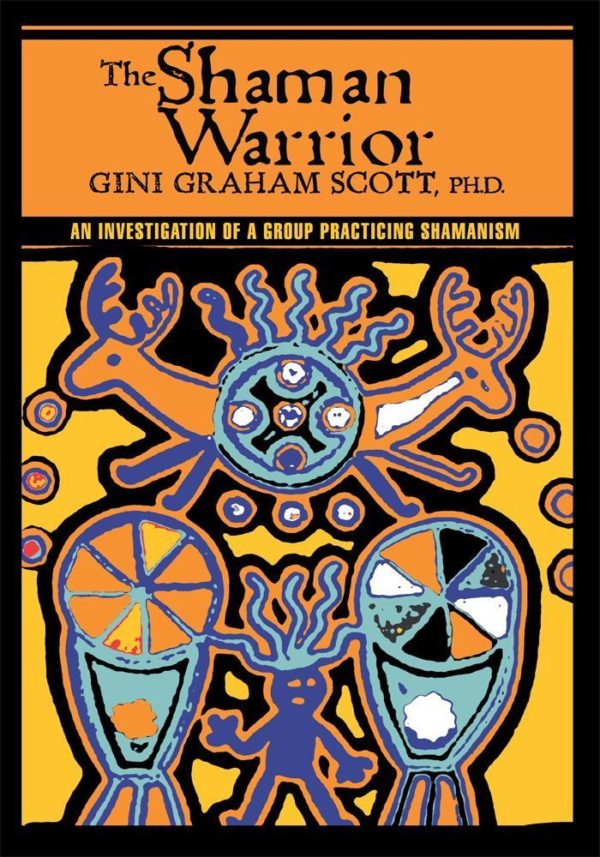 The Shaman Warrior Gini Graham Scott EISBN13: 9781462047963 - Image 2