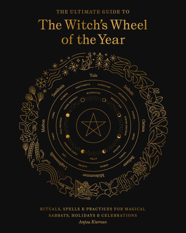 The Ultimate Guide to the Witch's Wheel of the Year Anjou Kiernan EISBN13: 9781631599613 - Image 2