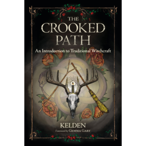The Crooked Path: An Introduction to Traditional Witchcraft Kelden (Author)  Gemma Gary (Foreword by)